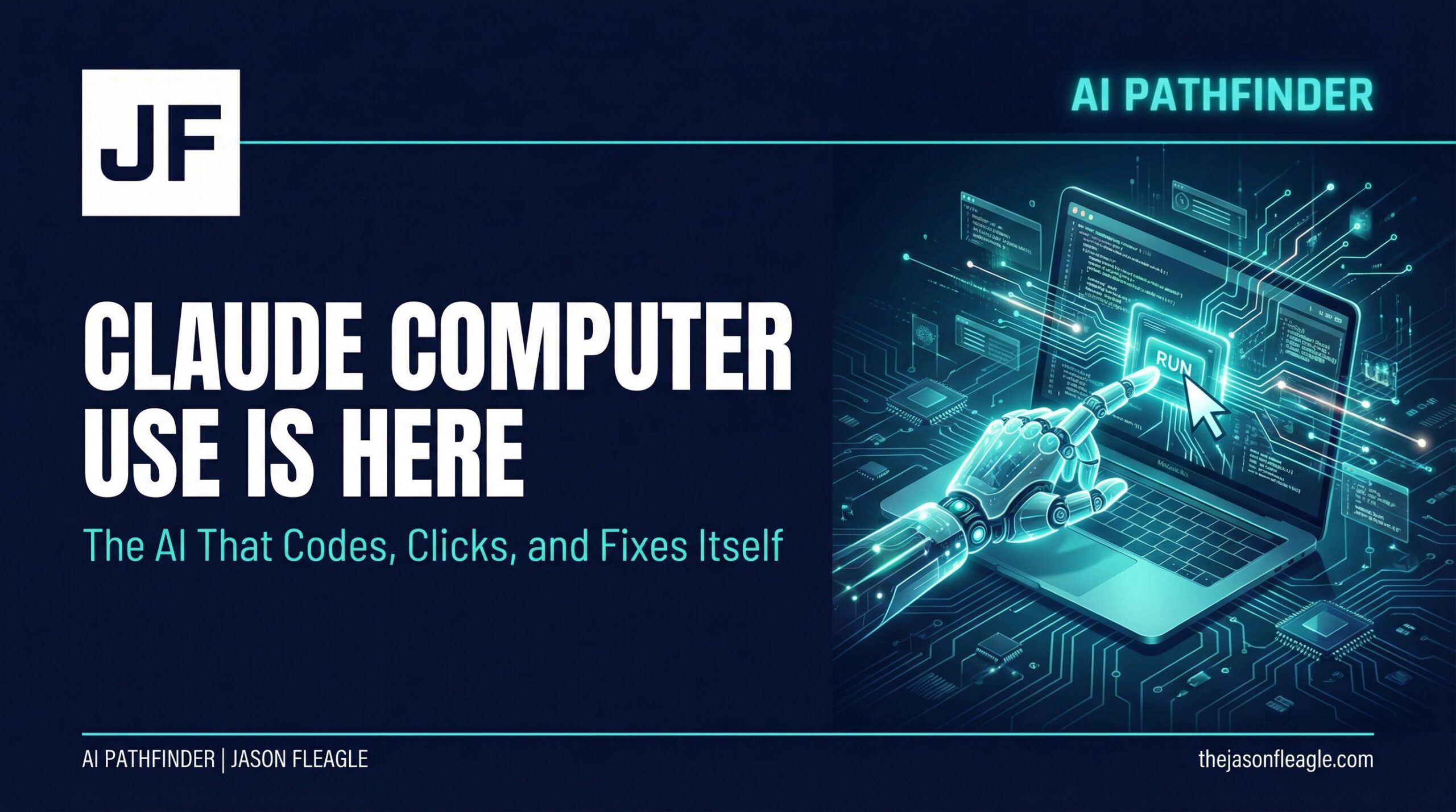 Claude Code Computer Use - AI Pathfinder Jason Fleagle